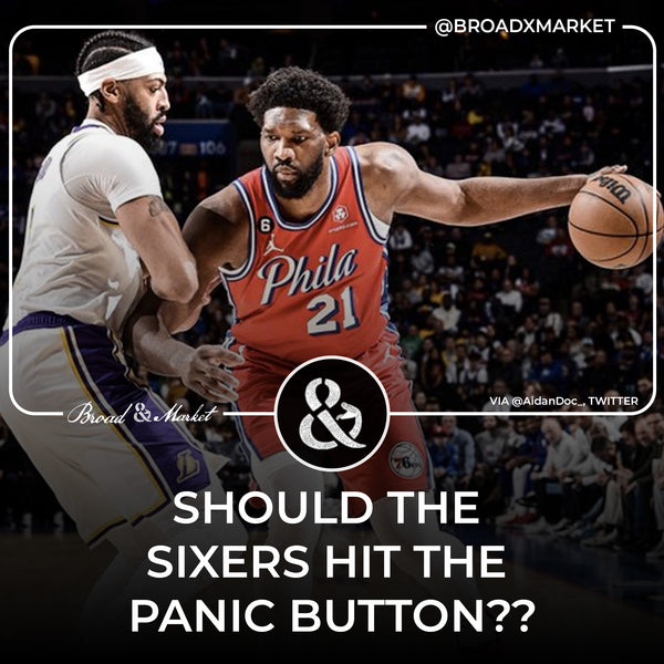 Should The Sixers Hit The Panic Button?