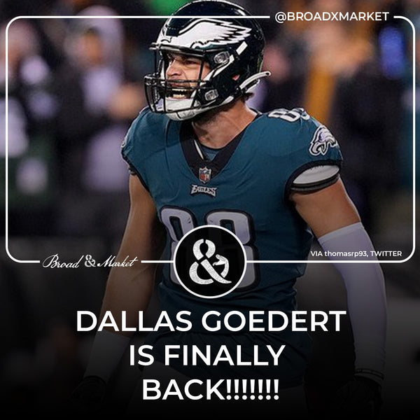Dallas Goedert Is Finally Back