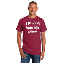 Load image into Gallery viewer, Hate This Place T-shirt | Hate This Place Cardinal T-shirt
