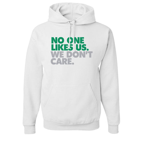 No One Likes Us Pullover Hoodie | No One Likes Us We Don't Care White Pull Over Hoodie the front of this hoodie says no one likes us we dont care
