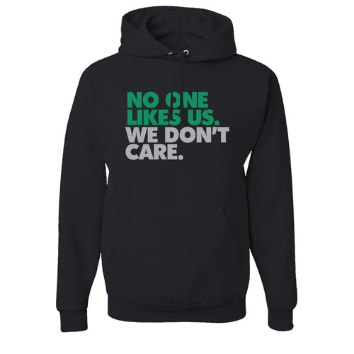 No One Likes Us Pullover Hoodie | No One Likes Us We Don't Care Black Pull Over Hoodie the front of this hoodie has no one likes us we dont care
