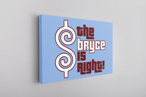 The Bryce is Right Canvas | The Bryce is Right Carolina Blue Wall Canvas the front of this canvas has the bryce is right logo