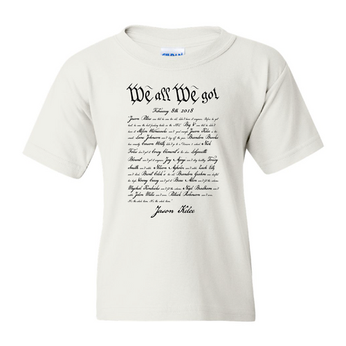 We All We Got Kids's T-Shirt | Jason Kelce Speech White Kid's Tee Shirt