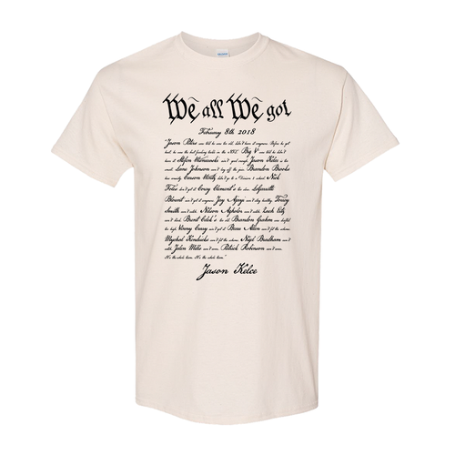 We All We Got T-Shirt | Jason Kelce Speech Natural Tee Shirt
