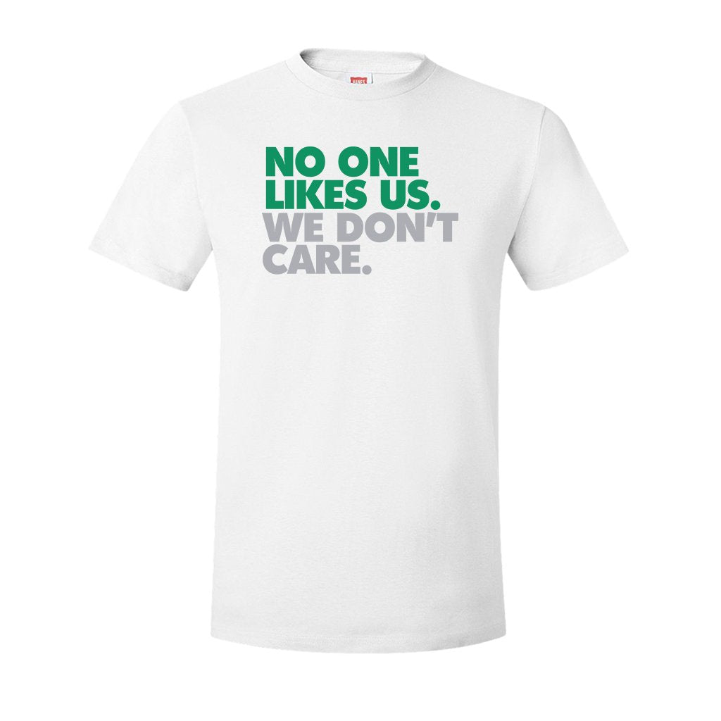 No One Likes Us We Don't Care Shirt 