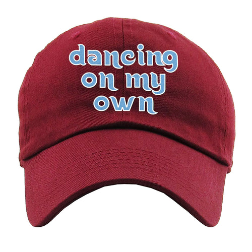 Dancing On My Own Dad Hat | Dancing On My Own Maroon Dad Hat