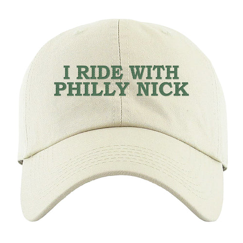 I Ride With Philly Nick Dad Hat | I Ride With Philly Nick White Dad Hat