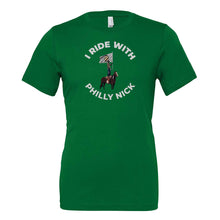 Load image into Gallery viewer, I Ride With Philly Nick T Shirt | I Ride With Philly Nick Kelly T Shirt
