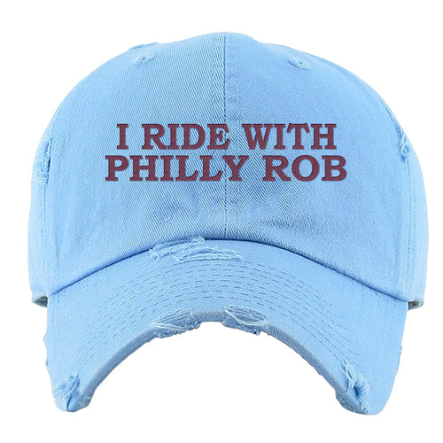 I Ride With Philly Rob Distressed Dad Hat | I Ride With Philly Rob Light Blue Distressed Dad Hat