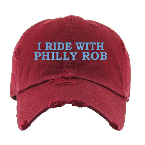 I Ride With Philly Rob Distressed Dad Hat | I Ride With Philly Rob Maroon Distressed Dad Hat