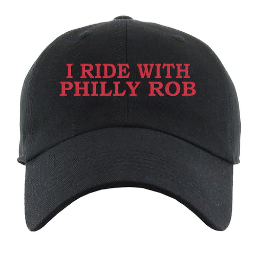 I Ride With Philly Rob Dad Hat | I Ride With Philly Rob Black Dad Hat