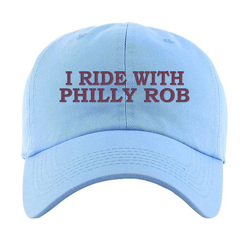 I Ride With Philly Rob Dad Hat | I Ride With Philly Rob Light Blue Dad Hat