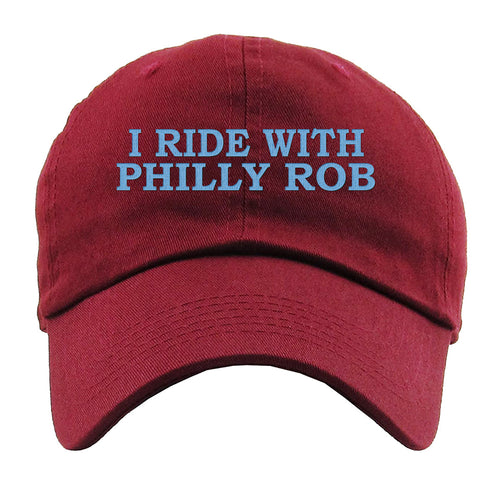 I Ride With Philly Rob Dad Hat | I Ride With Philly Rob Maroon Dad Hat
