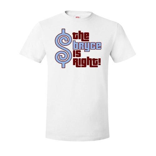 The Bryce is Right T-Shirt | The Bryce is Right White T-Shirt the front of this shirt has the bryce is right logo