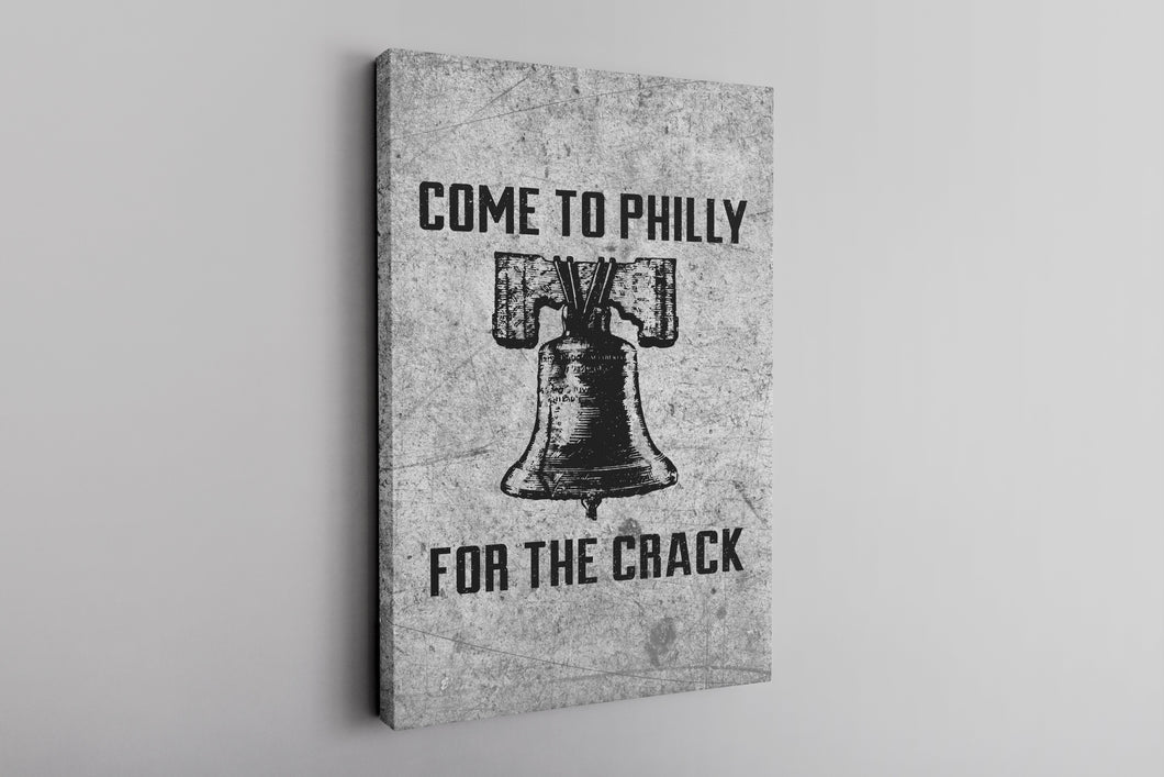 Come to Philly for the Crack Canvas | Philly Crack Grey Wall Canvas the front of this canvas has the come to philly for the crack logo