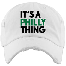 Load image into Gallery viewer, It&#39;s A Philly Thing Philadelphia Football Birds The Big Game White Distressed Dad Hat
