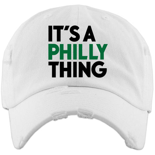It's A Philly Thing Philadelphia Football Birds The Big Game White Distressed Dad Hat