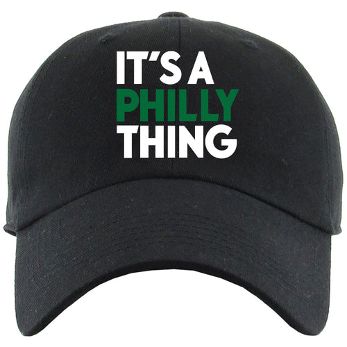 It's A Philly Thing Philadelphia Football Birds The Big Game Black Dad Hat