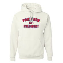 Load image into Gallery viewer, Philly Rob For President Hoodie | Philly Rob For President White Hoodie

