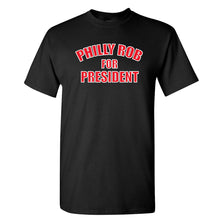 Load image into Gallery viewer, Philly Rob For President T Shirt | Philly Rob For President Black T Shirt
