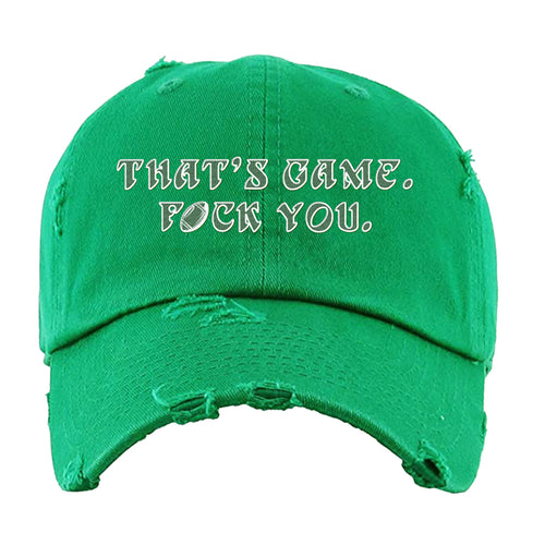 That's Game F You Distressed Dad Hat | That's Game F You Kelly Distressed Dad Hat
