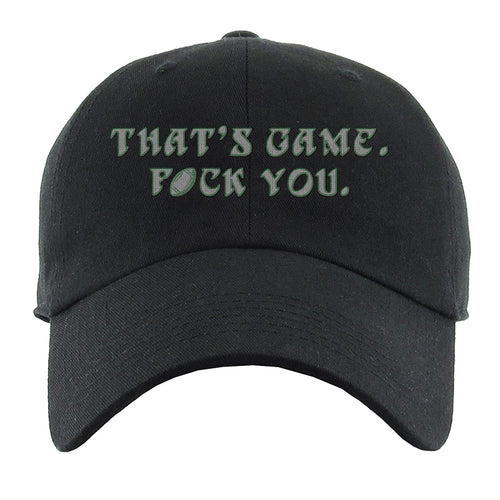 That's Game F You Dad Hat | That's Game F You Black Dad Hat