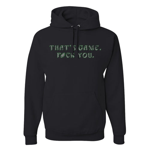 That's Game F You Hoodie | That's Game F You Black Hoodie