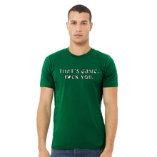 Load image into Gallery viewer, That&#39;s Game F You Kelly Green T-Shirt | Philadelphia Football
