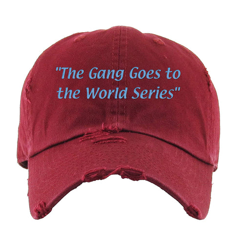 The Gang Goes To The World Series Distressed Dad Hat | The Gang Goes To The World Series Maroon Distressed Dad Hat