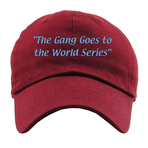 The Gang Goes To The World Series Dad Hat | The Gang Goes To The World Series Maroon Dad Hat