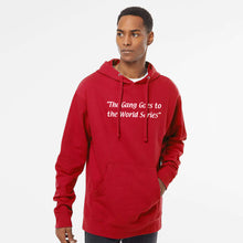 Load image into Gallery viewer, The Gang Goes To The World Series Red Hoodie | Philadelphia Baseball
