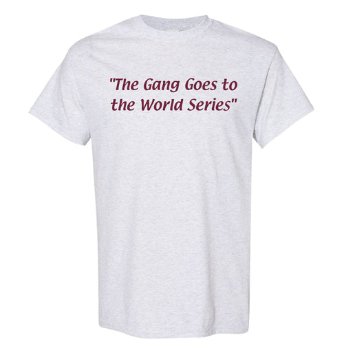 The Gang Goes To The World Series T Shirt | The Gang Goes To The World Series Ash T Shirt
