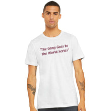 Load image into Gallery viewer, The Gang Goes To The World Series Ash T-Shirt | Philadelphia Baseball
