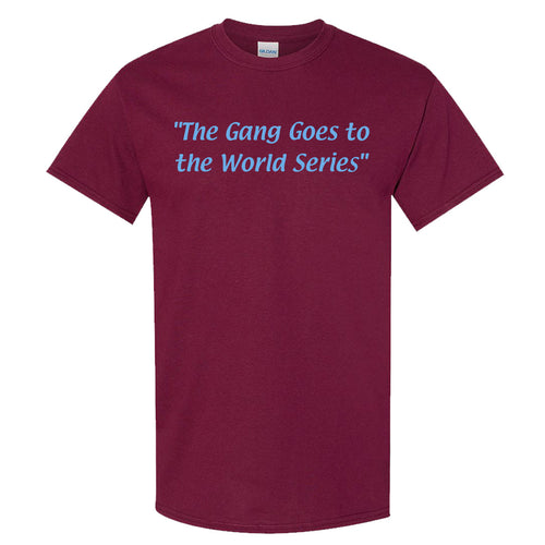 The Gang Goes To The World Series T Shirt | The Gang Goes To The World Series Maroon T Shirt